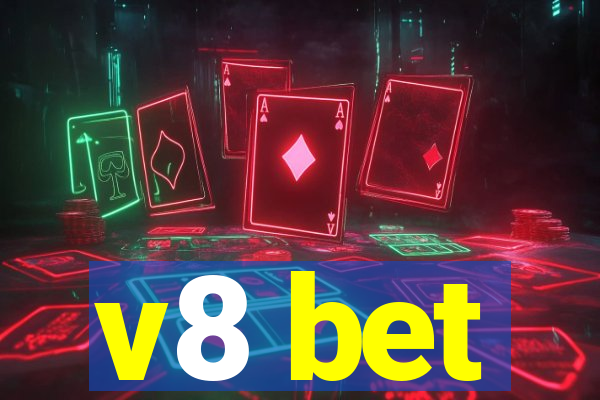 v8 bet